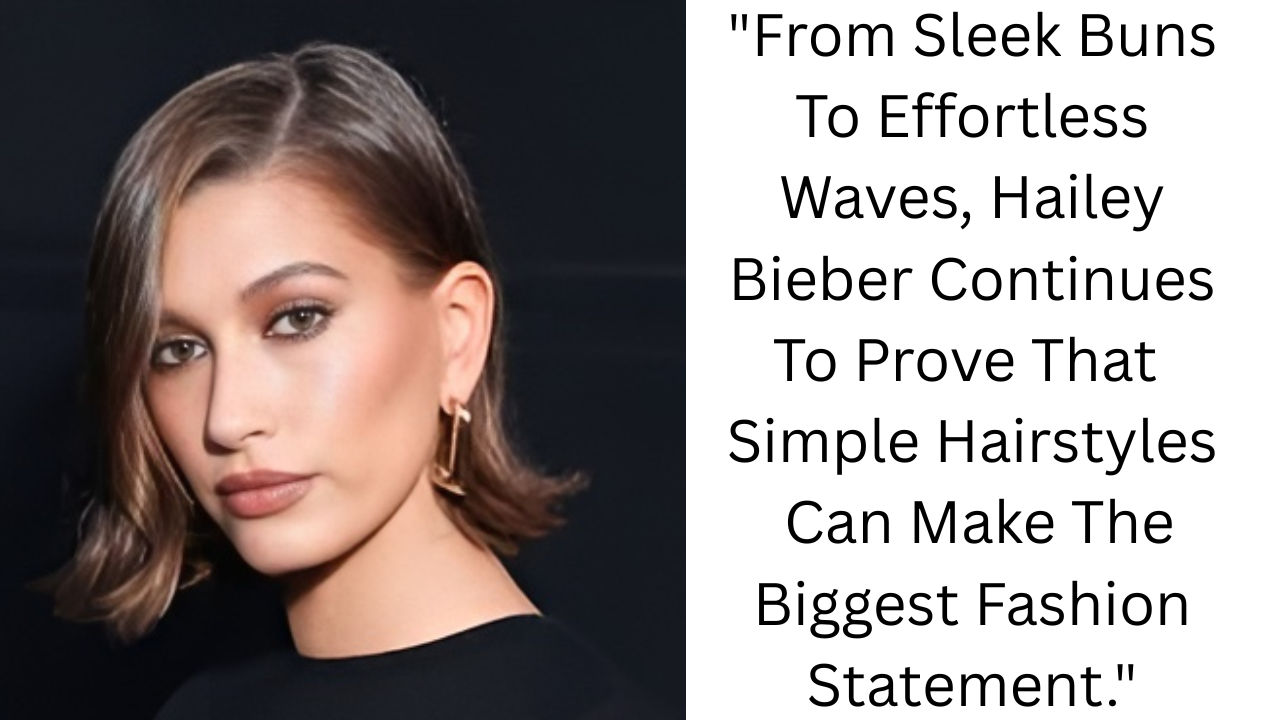 These 15 Hailey Bieber Hair Moments Are a Study in Minimalist Glam